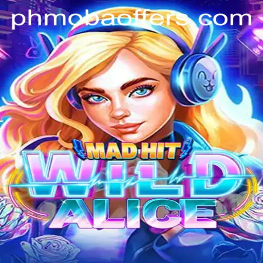 MadHitWildAlice: A PhMoba Adventure Like No Other